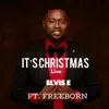 It's Christmas (Live) - EP [feat. Freeborn] album lyrics, reviews, download