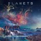 Planets (feat. Marco Cirigliano & Elise Testone) - Éclat lyrics