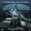 Stream & download About Bread - Single