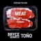 Meat (feat. Bryce Quartz & Toño) - Estevan, The God lyrics