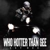 Who Hotter Than Gee - Single