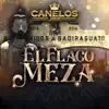 El Flaco Meza (En Vivo) - Single album lyrics, reviews, download