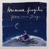 Animaux fragiles - Ycare &amp; ZAZ Cover Art
