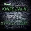 Knife Talk (feat. Zahk) - Single album lyrics, reviews, download