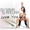 Love You (feat. Raluka) - Single