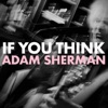 If You Think - Single