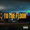 To The Floor - Single