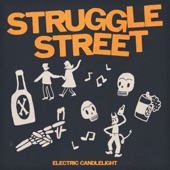 Electric Candlelight - Struggle Street