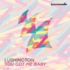 You Got Me Baby - Single