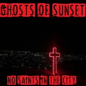 Ghosts of Sunset - Queen of Used to Be