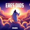 Eres Dios - Single