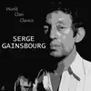 World Class Classics: Serge Gainsbourg album lyrics, reviews, download