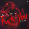 Fvck You - Single album lyrics, reviews, download