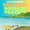 Ain't No Sunshine (House of Prayers Poolside Edit) - Single