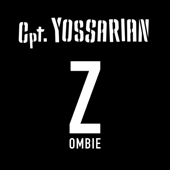 Zombie (In Dub) - Captain Yossarian