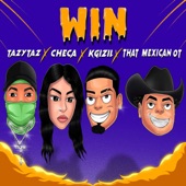 WIN (feat. CHECA & KGIZIL) [THAT MEXICAN OT Remix] artwork