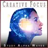 Creative Focus: Fine Tune Your Mind for Studying album lyrics, reviews, download