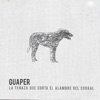 Guaper, La Tenaza que Corta el Alambre del Corral