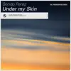 Under my Skin - Single album lyrics, reviews, download