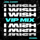 I Wish (feat. Mabel) [VIP] artwork