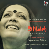 Tai Tomar Ananda Amar Par (Ananda - The Ecstasy) - Lopamudra Mitra