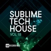 Sublime Tech House, Vol. 18, 2023