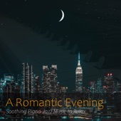 A Romantic Evening: Soothing Piano Jazz Music to Relax artwork