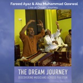 Fareed Ayaz & Abu Muhammad Qawwal Live at Dream Journey 2015 artwork