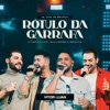 Rótulo da Garrafa (Ao Vivo) - Single