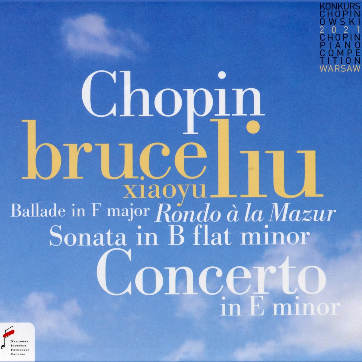 ‎Fryderyk Chopin 18th Chopin Piano Competition Warsaw by Bruce Liu on