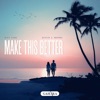 Make This Better - Single