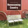 Homecoming Country Bluegrass album lyrics, reviews, download