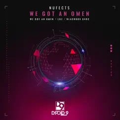 We Got an Omen - Single by NuFects album reviews, ratings, credits