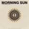 Morning Sun - Mecca:83 & Handbook lyrics