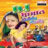 Dj Dhamaal Koligeet Lokgeet album lyrics, reviews, download