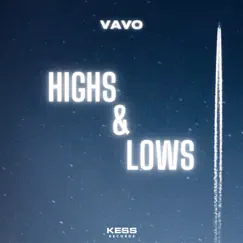 Highs & Lows - Single by VAVO album reviews, ratings, credits