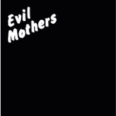 Charlie Boyer & The Voyeurs - Evil Mothers