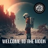 Welcome to the Moon - EP