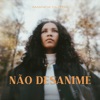 Não Desanime - Single