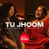 Tu Jhoom song lyrics