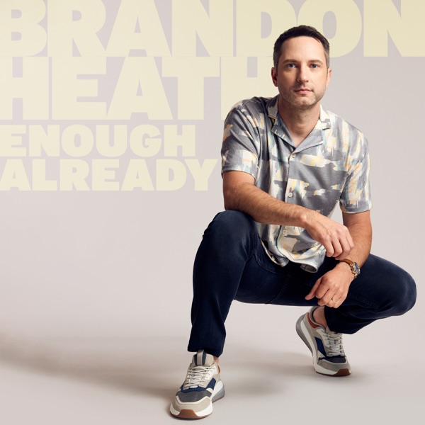 Brandon Heath - That's Enough