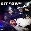 Sit Down - Single (feat. Derek King) - Single album lyrics, reviews, download