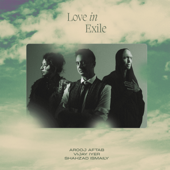 Love In Exile - Arooj Aftab, Vijay Iyer & Shahzad Ismaily