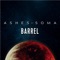 Barrel - Ashes of Soma lyrics