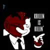 Krillin Is Killin' - Single album lyrics, reviews, download