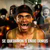 Se Quedaron Siendo Duros - Single album lyrics, reviews, download