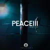 Peace III album lyrics, reviews, download