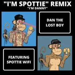 I'm Danny (feat. Dan the Lost Boy & Spottie Wifi) - Single by Project LB52 album reviews, ratings, credits