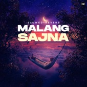 Malang Sajna (Slowed+Reverb) artwork