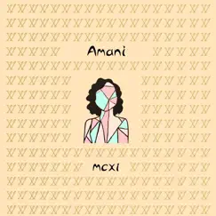 Amani - Single by MCXI album reviews, ratings, credits